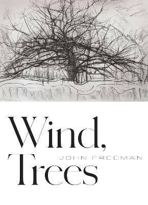 Wind, Trees - John Freeman - cover