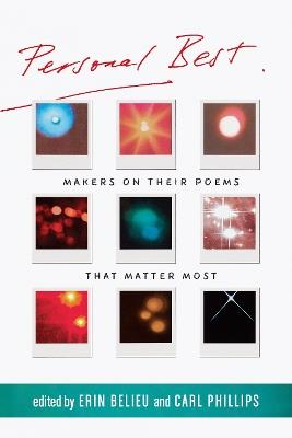 Personal Best: Makers on Their Poems that Matter Most - cover