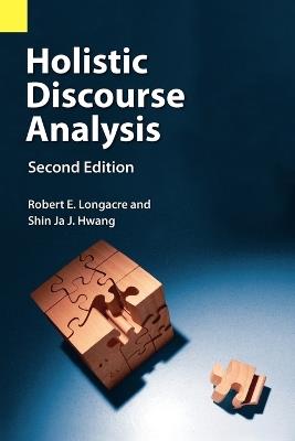 Holistic Discourse Analysis, Second Edition - Robert E Longacre,Shin Ja J Hwang - cover