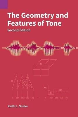 The Geometry and Features of Tone - Keith L Snider - cover