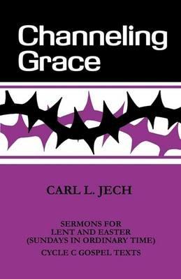 Channeling Grace - L Jech Carl - cover