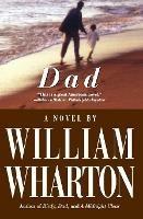 Dad: a Novel - William Wharton - cover