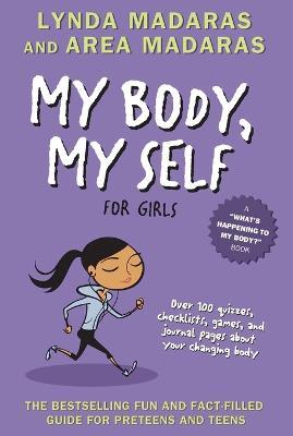 My Body, My Self for Girls: Revised Edition - Lynda Madaras,Area Madaras - cover