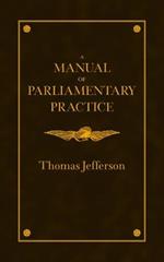 Manual of Parliamentary Practice