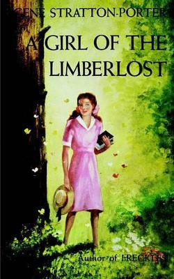 Girl of the Limberlost - Gene Stratton-Porter - cover
