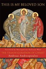 This Is My Beloved Son: The Transfiguration of Christ