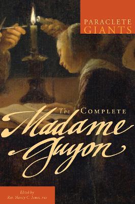 The Complete Madame Guyon - Madame Jeanne Guyon - cover