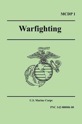 WARFIGHTING (Marine Corps Doctrinal Publication 1) - U S Marine Corps - cover