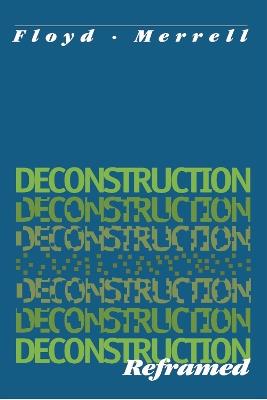 Deconstruction Reframed - Floyd Merrell - cover