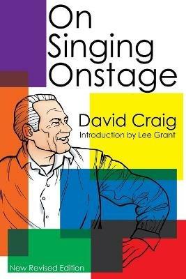 On Singing Onstage - David Craig - cover