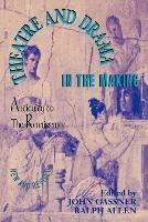 Theatre and Drama in the Making: Antiquity to the Renaissance - John Gassner - cover