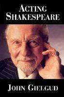 Acting Shakespeare - John Gielgud - cover