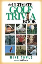 The Ultimate Golf Trivia Book