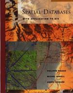 Spatial Databases: With Application to GIS