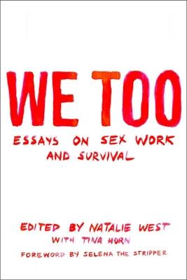 We Too: Essays On Sex Work And Survival - cover