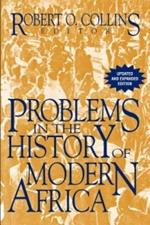 Problems in African History: Volume III: Problems in the History of Modern Africa