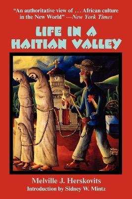 Life in a Haitian Valley - Melville J. Herskovits - cover