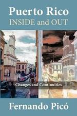 Puerto Rico Inside and Out: Changes and Continuities in Recent Decades
