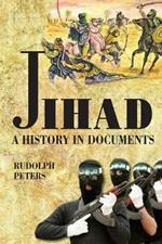 Jihad: A History in Documents