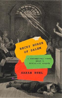 Becky Nurse of Salem - Sarah Ruhl - cover