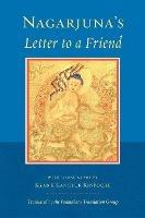 Nagarjuna's Letter to a Friend: With Commentary by Kangyur Rinpoche - Nagarjuna - cover