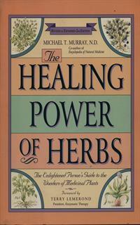 The healing power of herbs - Michael T. Murray - 5