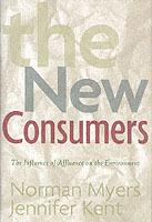 The New Consumers: The Influence Of Affluence On The Environment