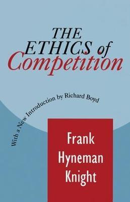 The Ethics of Competition - Frank Knight - cover