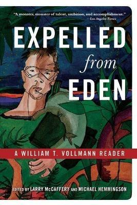 Expelled from Eden: A William T. Vollmann Reader - Perseus - cover