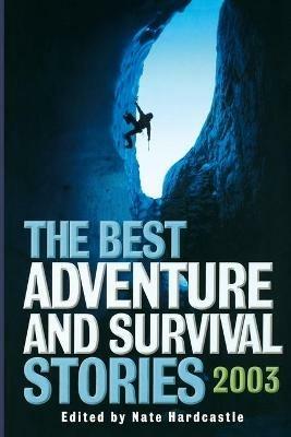 The Best Adventure and Survival Stories 2003 - cover