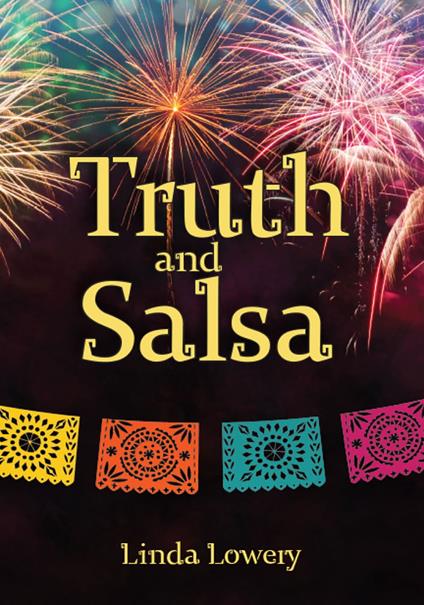 Truth and Salsa - Linda Lowery - ebook