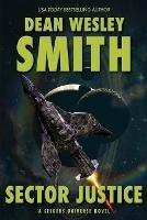 Sector Justice: A Seeders Universe Novel