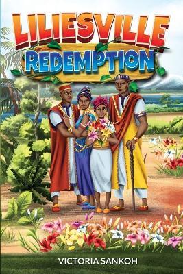 Liliesville Redemption - Victoria Sankoh - cover