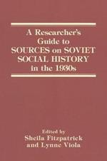 A Researcher's Guide to Sources on Soviet Social History in the 1930s