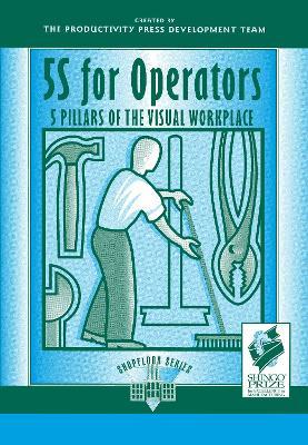 5S for Operators: 5 Pillars of the Visual Workplace - Hiroyuki Hirano - cover