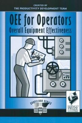 OEE for Operators: Overall Equipment Effectiveness - Productivity Press Development Team - cover