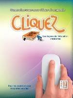 Cliquez, Livre #1: Les lecons de l'education chretienne