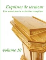 Esquisses de sermons, vol. 10 (French Edition) - cover