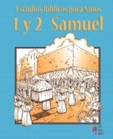 Estudios Biblicos Para Ninos: 1 y 2 Samuel (Espanol) - cover