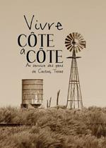 Vivre c te a c te: Au service des gens de Cactus, Texas