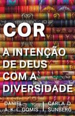 Cor: A Inten??o de Deus com a Diversidade