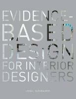 Evidence-Based Design for Interior Designers - Linda L. Nussbaumer - cover