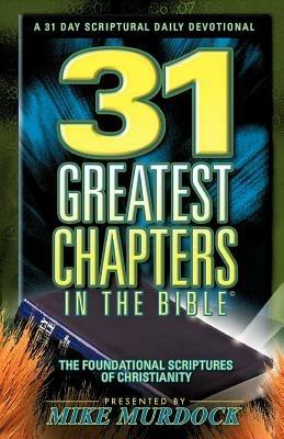 31 Greatest Chapters In The Bible - Mike Murdock - cover