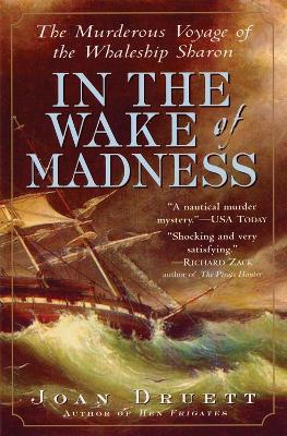 In the Wake of Madness - Joan Druett - cover