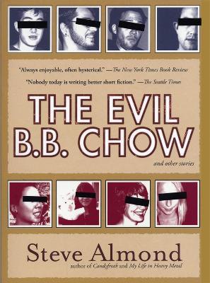 The Evil B.B. Chow and Other Stories - Steve Almond - cover