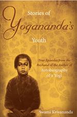 Stories of Yogananda's Youth