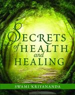 Secrets of Health and Healing