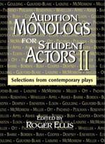 Audition Monologs for Student Actors Ii: Selections From Contemporary Plays