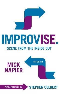 Improvise: Scene from the Inside Out - Mick Napier - cover