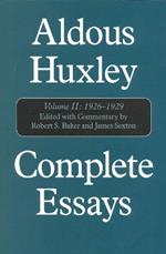 Complete Essays: Aldous Huxley, 1926-1930